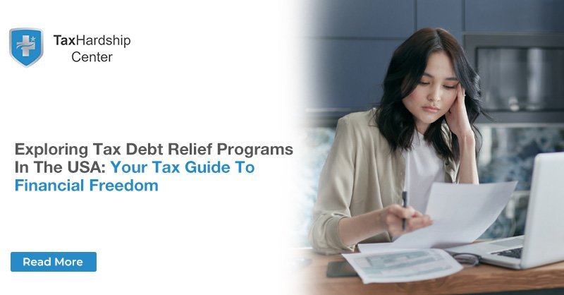 Exploring Tax Debt Relief Programs in the USA