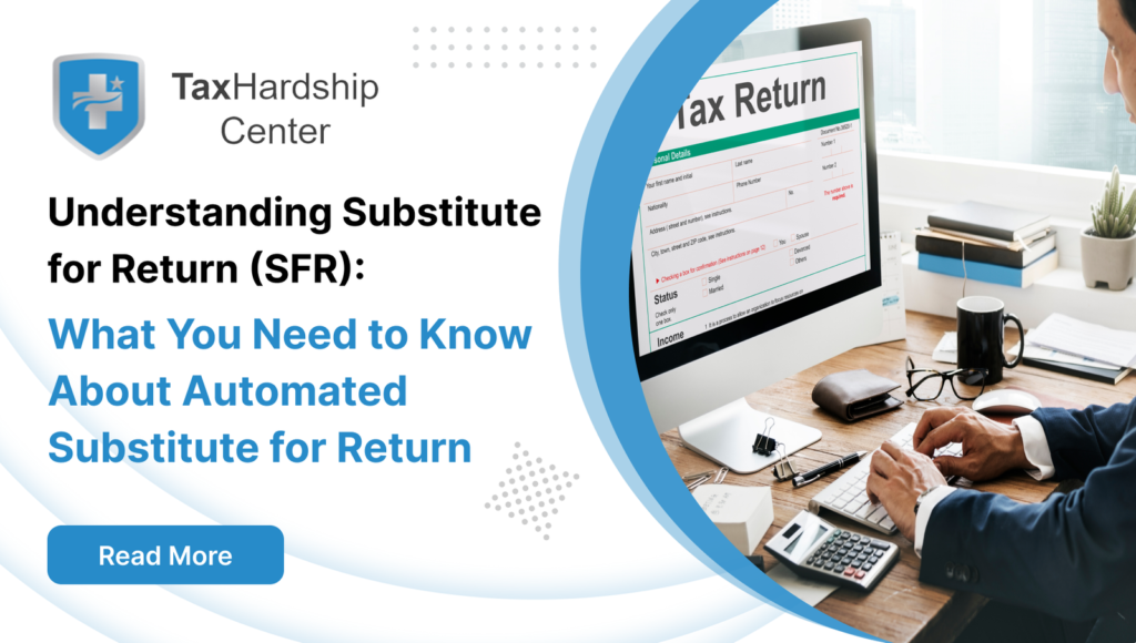 Understanding Substitute for Return SFR What You Need to Know About Automated Substitute for Return